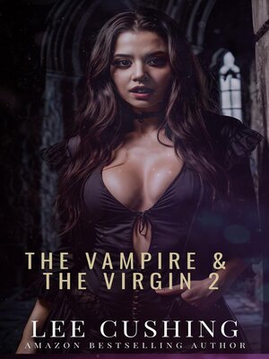 cover image of The Vampire & the Virgin 2